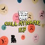 Call My Name EP