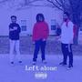 Left Alone (LONGLIVECEEJ) (feat. Gbesn) [Explicit]