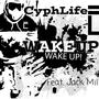 Wake Up (SickOvIt) (feat. Jack Mills) [Explicit]