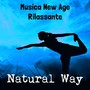 Natural Way - Musica New Age Rilassante per Training Autogeno Ritiro Spirituale Meditazione Buddhista con Suoni della Natura Strumentali