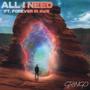 All I Need (feat. FOREVER IN AWE)