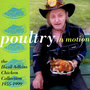 Poultry In Motion - The Hasil Adkins Chicken Collection, 1955-1999