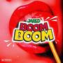 Boom Boom (Explicit)