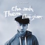 Cho Anh Thêm Thời Gian