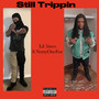 Still Trippin (Explicit)