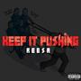 Keep It Pushing (Explicit)