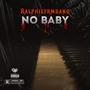 No Baby (Explicit)