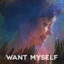 Want Myself (feat. Anjimile)