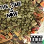 The Time Is Now(TTIN) (Explicit)