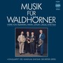 Musik für Waldhörner