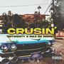 Crusin (feat. Max Da Monsta) [Explicit]