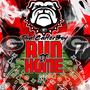 Run It Home (GA Anthem) [Explicit]