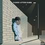 Faded After Dark (Explicit)
