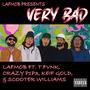 Very Bad (feat. T.fVnk, Crazy, Skoot Meezy & Keif Gold) [Explicit]