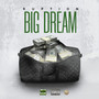 Big Dream (Explicit)