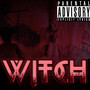 W!tch (Explicit)