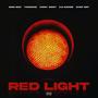 RED LIGHT (feat. Kai Bandz & ChefBoy) [Explicit]