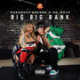 Big Big Bank (Explicit)