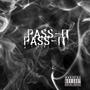 PASS IT (Explicit)