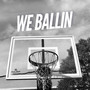 We Ballin (From 