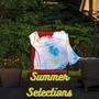 Summer Selections (Explicit)