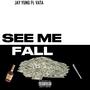 See Me Fall (feat. Vata) [Explicit]