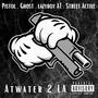 Atwater 2 LA (feat. Pistol, Gh0st & Street Active) [Explicit]