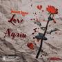 Love Again (Explicit)