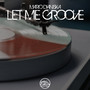 Let Me Groove