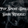 Pop Smoke (Drill Dark Reverse)