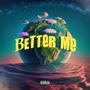 Better Me (Explicit)