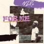 For Me (Explicit)