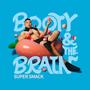 BOOTY & THE BRAIN (Explicit)