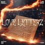 Love Letterz (feat. WHO KILLED JORDAN) [Explicit]