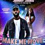 Make Me Move (feat. S.O.J)