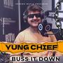 BUSS IT DOWN (Explicit)