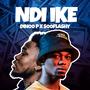 NDI IKE (feat. Sooflashy)