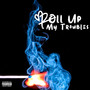 Roll up My Troubles (Explicit)