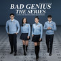 Bad Genius The Series (A Viva One Original Series Soundtrack)