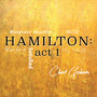 Hamilton: Act 1