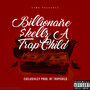 Billionaire $kellz A Trap Child (Explicit)