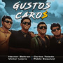 Gustos Caros (Explicit)