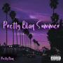 Pretty Blaq Summer (Explicit)