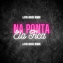 Na Ponta Ela Fica (Remix)