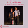 Over the Rainbow (Arr. for Trumpet & Trombone) (Loop Station)