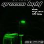 Green Light (feat. Straz, Yvng Ghost & NBD Cizzy) [Explicit]