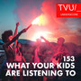 What Your Kids Are Listening To