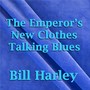 The Emperor's New Clothes Talking Blues