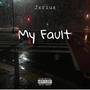 My Fault (Explicit)