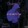 Dreamt Of (feat. Lemonadê) [Explicit]